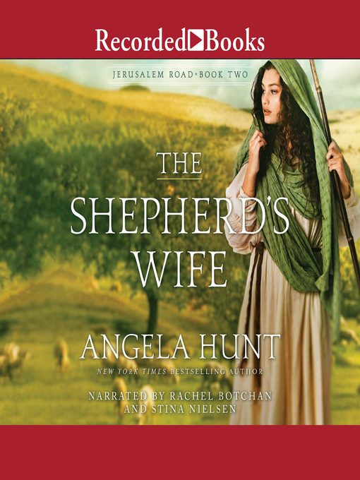 Title details for The Shepherd's Wife by Angela Hunt - Available